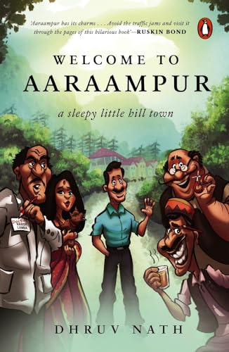 Welcome to Aaraampur: A Sleepy Little Hill Town book cover