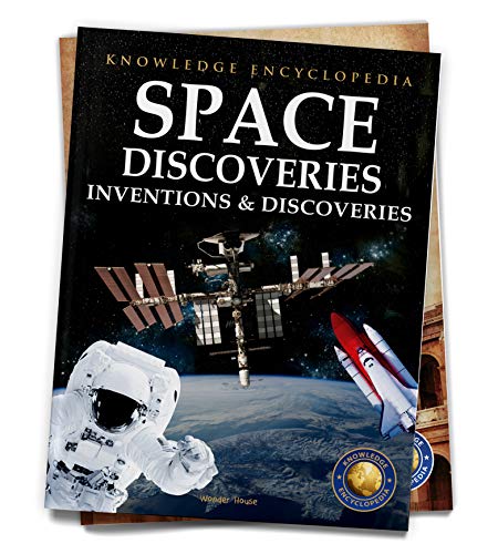 Inventions & Discoveries - Space Discoveries: Knowledge Encyclopedia For Children book cover