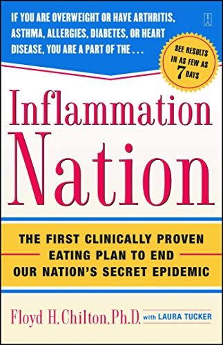 Inflammation Nation: The First Clinically Proven Eating Plan to End Our Nations Secret Epidemic book cover