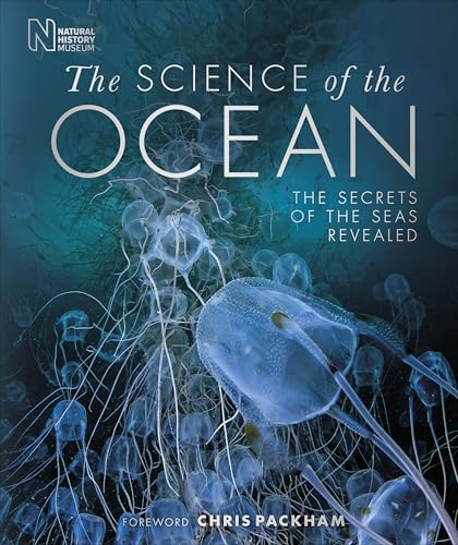 The Science of the Ocean: The Secrets of the Seas Revealed