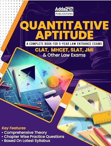 Quantitative Aptitude A Complete Book For 5 Year Law Entrance Exams CLAT |AILET|MHCET|SLAT|AMU|JMI and Other Law Exams (English Printed Edition) By Adda247