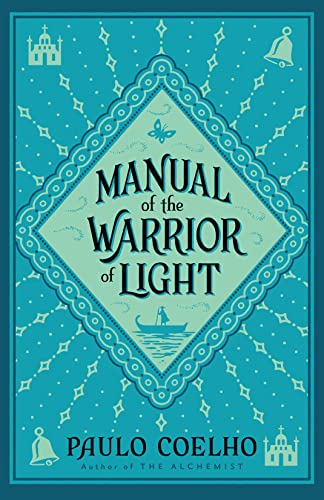 Manual of the Warrior of Light by Paulo Coelho