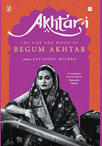 Akhtari The Life and Music of Begum Akhtar book cover