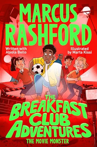 The Breakfast Club Adventures: The Movie Monster: A seriously spooky adventure by footballer Marcus Rashford!