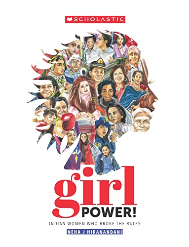 Girl Power: Indian Women who Broke the Rules (Selected stories) book cover
