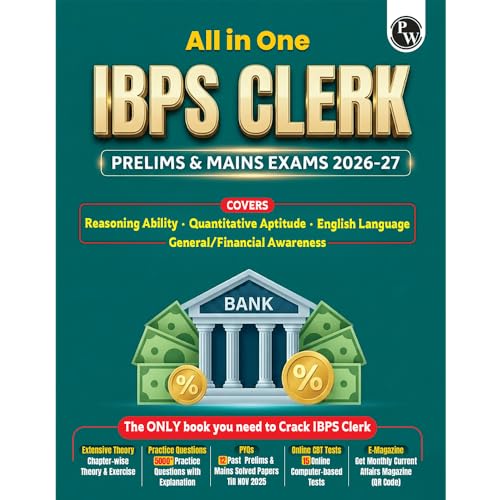 PW All in One IBPS Clerk 2026 Book Prelims & Mains Exams | Chapterwise Theory and Exercises | 12 Previous Year Solved Papers PYQ Till Oct 2025 and 15 Online CBT Tests English Edition