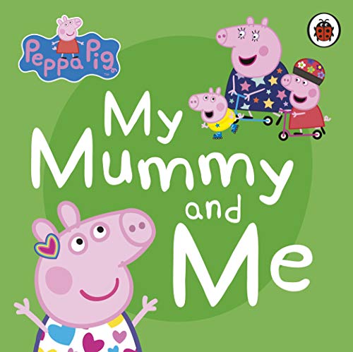 Peppa Pig: My Mummy And Me book cover