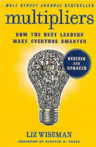 MULTIPLIERS (REVISED AND UPDATED) -How the Best Leaders Make Everyone Smart book cover