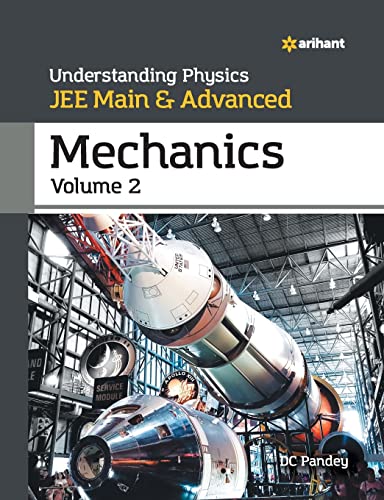 Understanding Physics JEE Main and Advanced Mechanics Volume 2 (Old Edition)