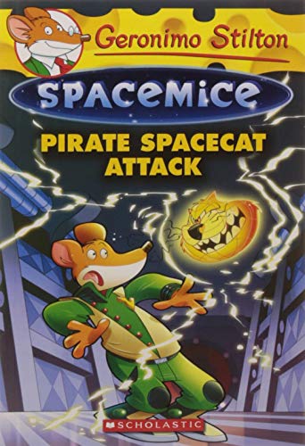 GERONIMO STILTON - SPACEMICE#10 PIRATE SPACECAT ATTACK book cover