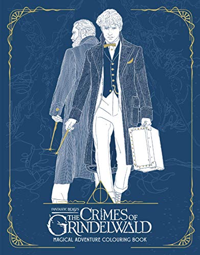 FANTASTIC BEASTS: THE CRIMES OF GRINDELWALD – MAGICAL ADVENTURE COLOURING BOOK book cover