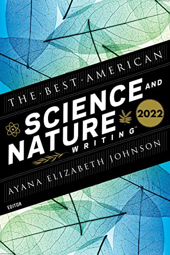 BEST AMERICAN SCIENCE AND NATURE WRITING 2022, THE book cover