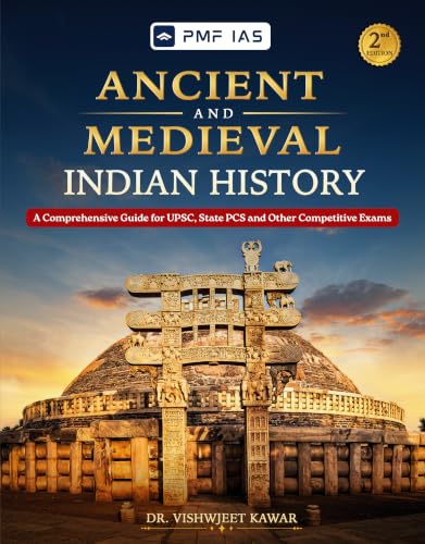 PMF IAS Ancient and Medieval India (Second Edition) (PMF IAS Indian History Series)