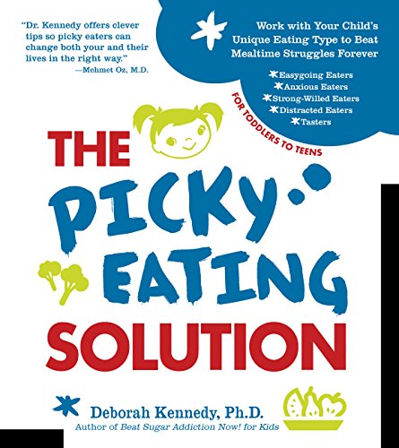 The Picky Eating Solution: Work with Your Childs Unique Eating Type to Beat Mealtime Struggles Fore book cover