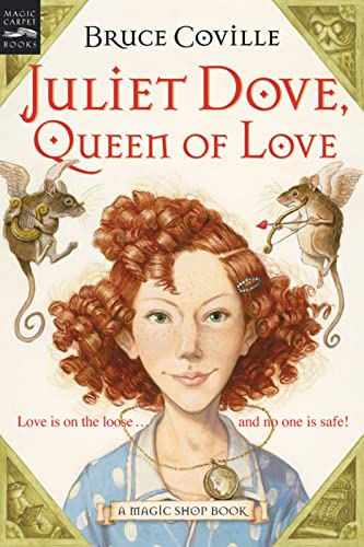 Juliet Dove, Queen Of Love (Magic Shop Book) book cover
