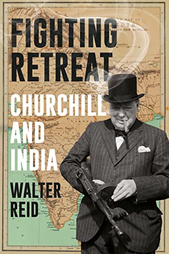 Fighting Retreat: Winston Churchill And India book cover