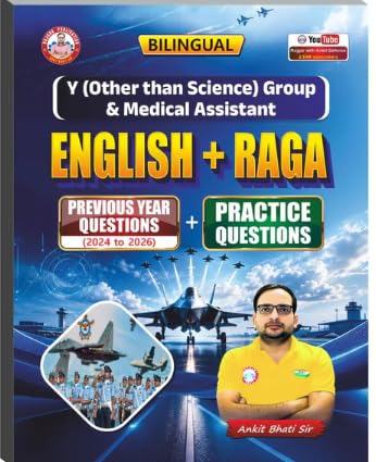 Air Force Y Group( English + RAGA Previous Year Questions (2024-2025) + Practice Questions) Bilingual Book By Ankit Bhati Sir (English + Raga Y Group & Medical Assistant Series)
