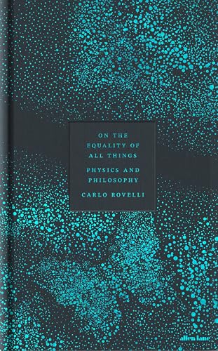 On the Equality of All Things: Physics and Philosophy