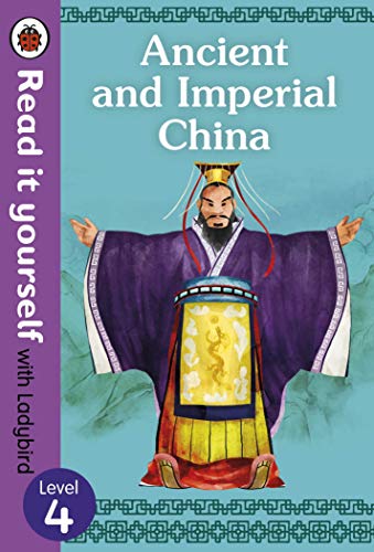 Ancient and Imperial China – Read it yourself with Ladybird Level 4 book cover