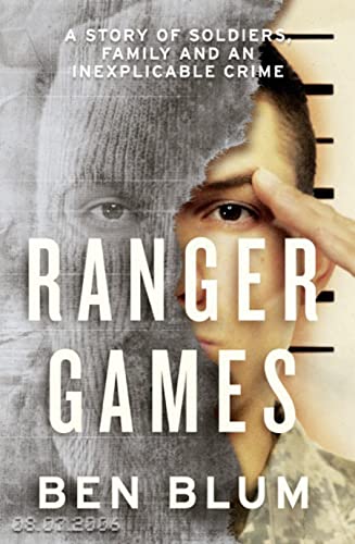 RANGER GAMES: A Story of Soldiers, Family and an Inexplicable Crime book cover