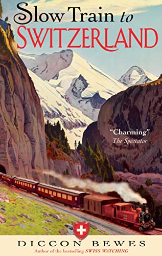 Slow Train To Switzerland book cover