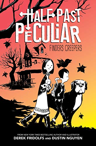 HALF PAST PECULIAR #1: FINDERS CREEPERS book cover