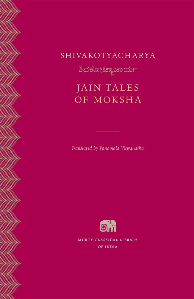 Jain Tales of Moksha (Murty Classical Library of India)