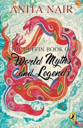 The Puffin Book Of World Myths And Legends book cover