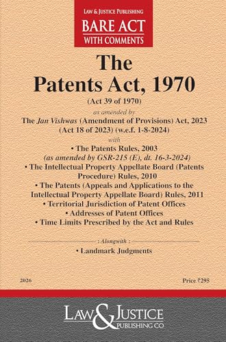 The Patents Act, 1970 alongwith allied Rules, Bare Acts--Latest 2026 EDITION Law and justice publications