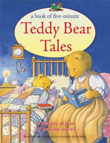 A Book of Five-minute Teddy Bear Tales: A Treasury of Over 35 Bedtime Stories by Nicola Baxter (Author), Jenny Press (Illustrator) book cover