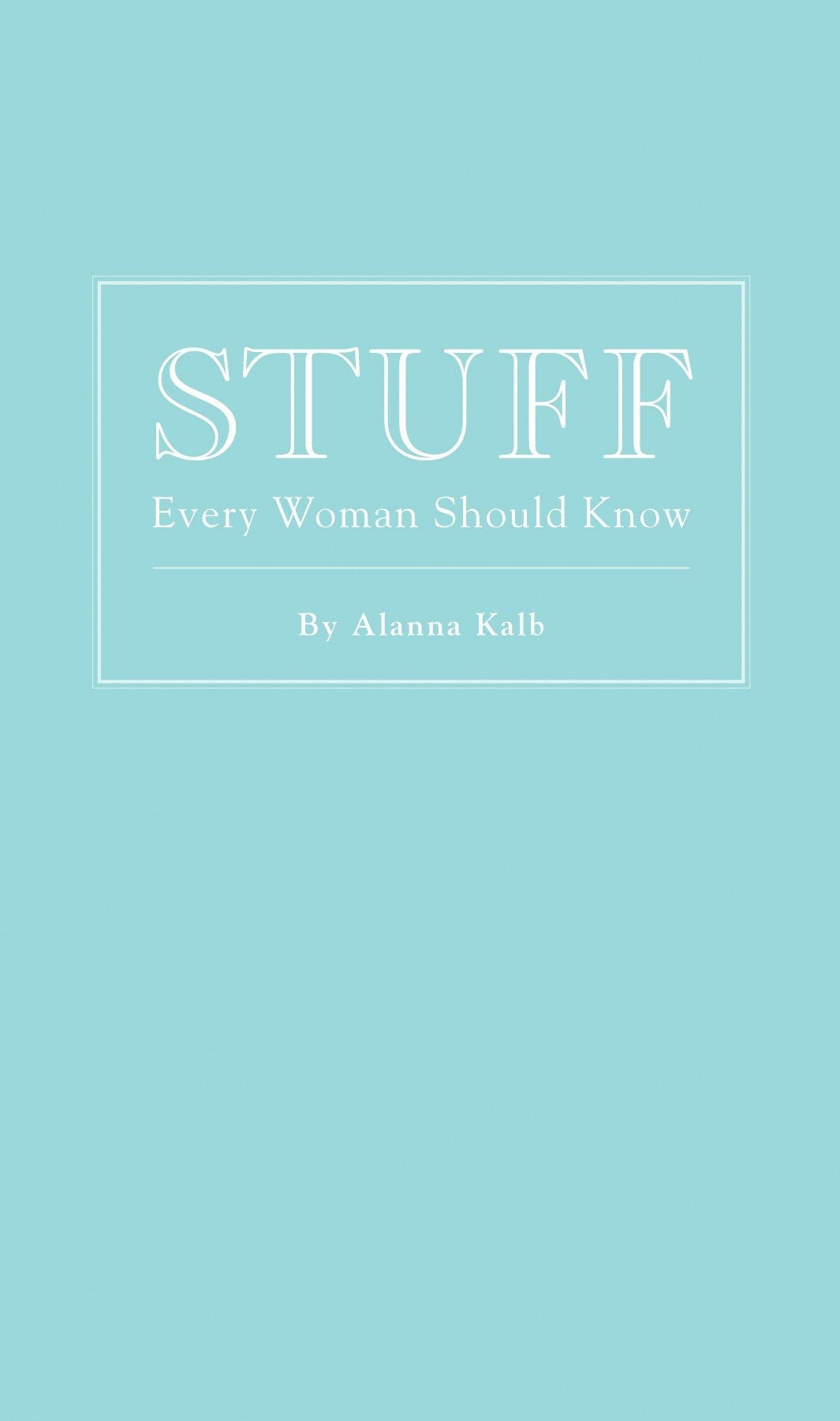 Stuff Every Woman Should Know book cover