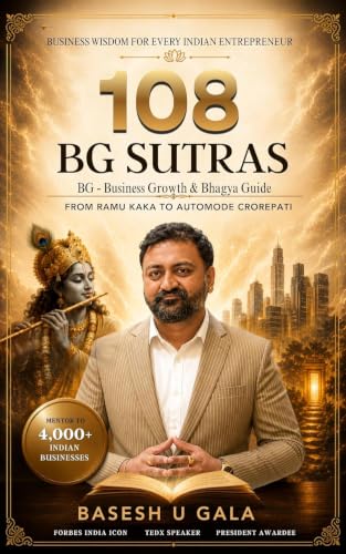 108 BG Sutras: BG - Business Growth & Bhagya Guide; Business Ramu Kaka to Automode Crorepati