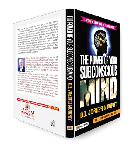 The Power of Your Subconscious Mind by Joseph Murphy : A Guide to Unlock Wealth, Health and Success Through Positive Thinking and Manifestation — Self Help Book