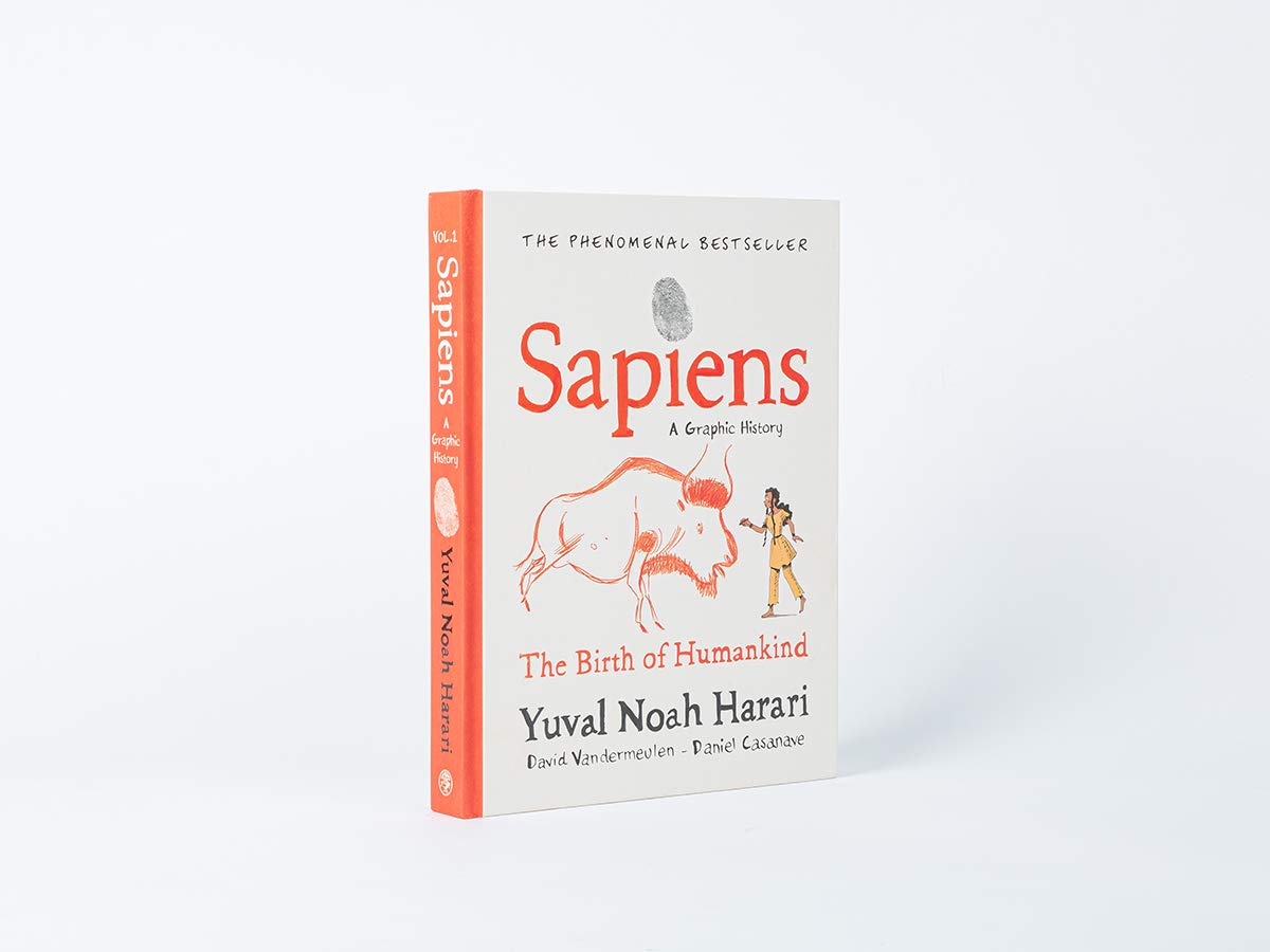 Sapiens A Graphic History, Volume 1: The Birth of Humankind
