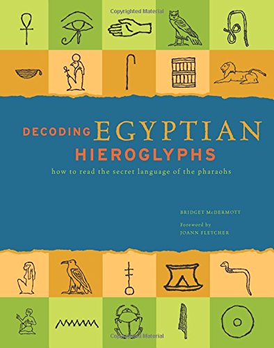 Decoding Egyptian Hieroglyphs book cover