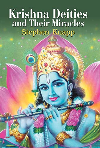Krishna Deities And Their Miracles by Stephen Knapp
