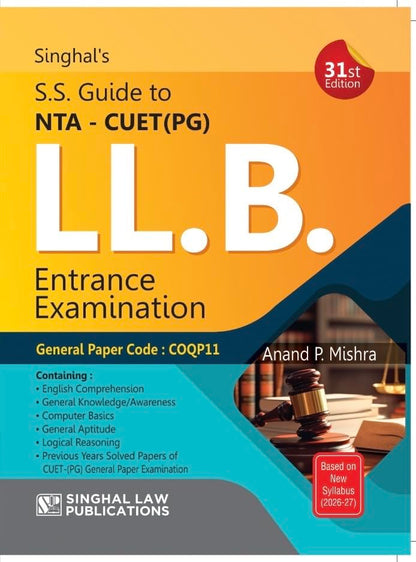 Singhal’s S.S. Guide to NTA–CUET (PG) LL.B. Entrance Examination (2026-27 Edition)
