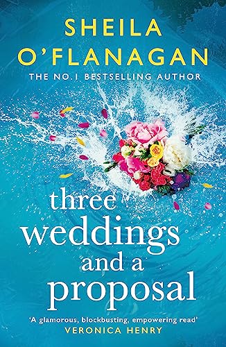 Three Weddings and a Proposal: One summer, three weddings, and the shocking phone call that changes book cover