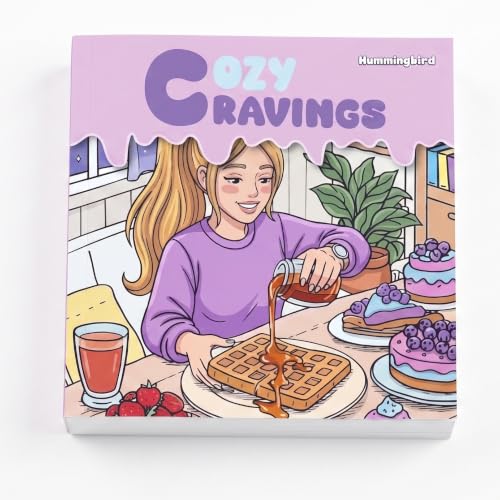 Cozy Cravings Colouring Book – Cute Dessert Colouring Book for Adults, Teens & Kids | Girly Moments, Cozy Girl Moments, Cakes, Coffee, Ice Cream, Sweet Treats & Easy Colouring Pages (Cozy Series)