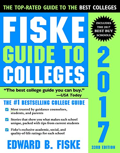 FISKE GUIDE TO COLLEGES 2017 33RD EDITION book cover