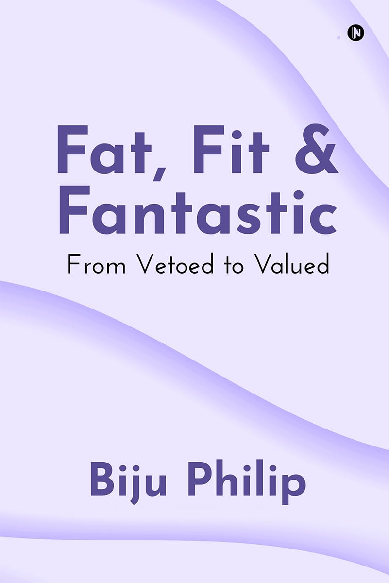 Fat, Fit and Fantastic: From Vetoed to Valued