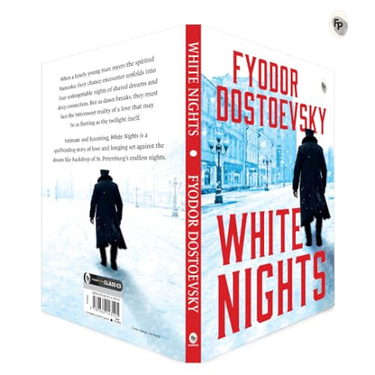 White Nights by Fyodor Dostoyevsky | The Original Classic | Russian Literature | Romantic Novel | Psychological Fiction | Human Emotions | Loneliness ... | Premium Paperback (Fingerprint! Classics)