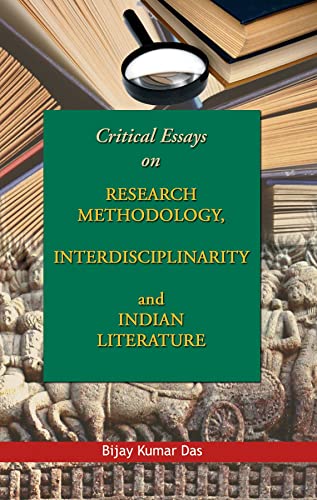 Critical Essays On Research Methodology, Interdisciplinarity and Indian Literature  book cover