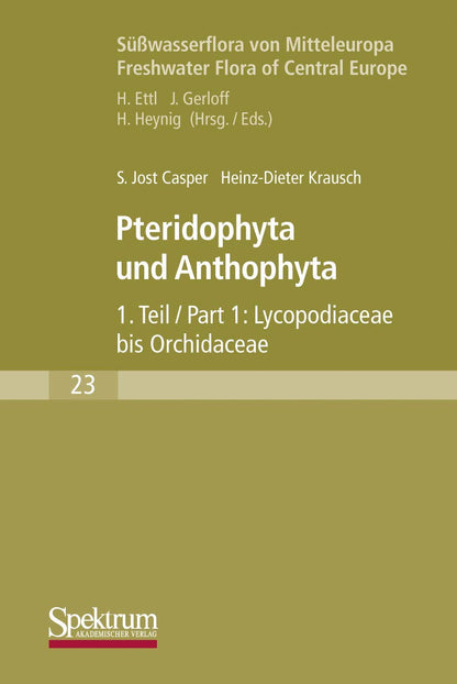 Su Wasserflora Von Mitteleuropa: Pteridophyta Und Anthophyta: 23