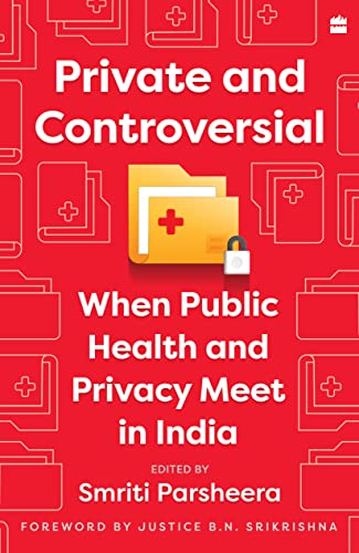 Private and Controversial : When Public Health and Privacy Meet in India book cover