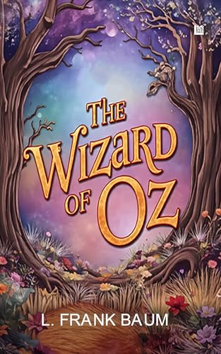 The Wizard of Oz by Frank Baum [Premium Paperback] | Fiction Books | Fantasy Books | Classics | Fantasy Novels | Books for 6+ Year Old | Kids story books for 8+ years old | Books for kids 9-12 years
