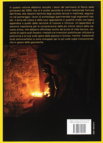 Colore E Luce Nella Statuaria Antica in Bronzo: Indagini Archeometriche E Sperimentali (Automata, 6)