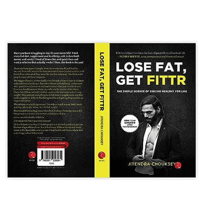LOSE FAT, GET FITTR: THE SIMPLE SCIENCE OF STAYING HEALTHY FOR LIFE