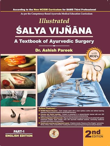Illustrated Shalya Vigyan (A Textbook of Ayurveda Surgery-Based on NCISM Syllabus for BAMS final Prof) Vol-1 (English Medium)