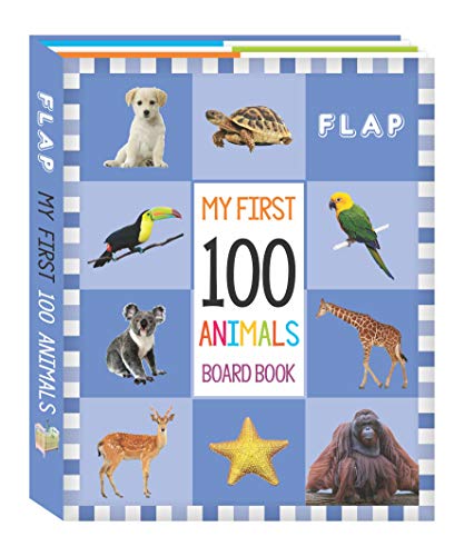 FLAP - MY FIRST 100 BOARD BOOK - 100 ANIMALS book cover